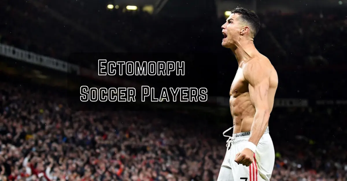 Ectomorph Soccer Players