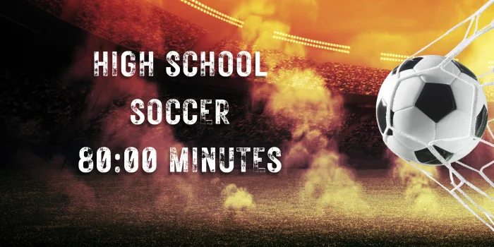 How Long Does A High School Soccer Game Last.