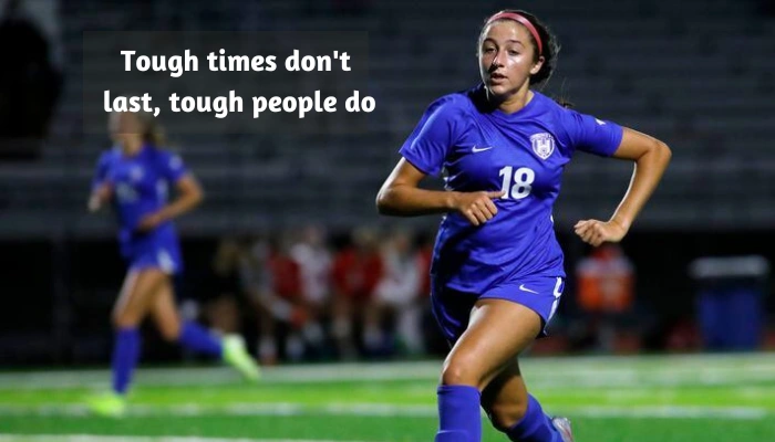 soccer quote on Mental Strength and Resilience for girls.